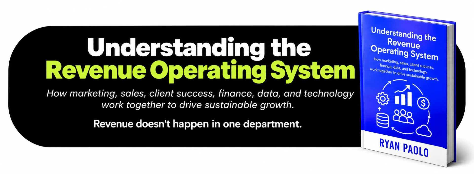 Understanding the Revenue Operating System by Ryan Paolo